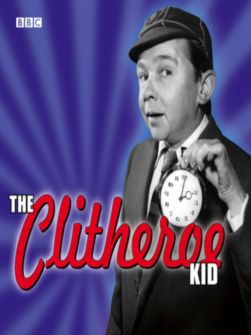 Title details for The Clitheroe Kid by James Casey - Available